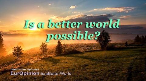 Is a better world possible?